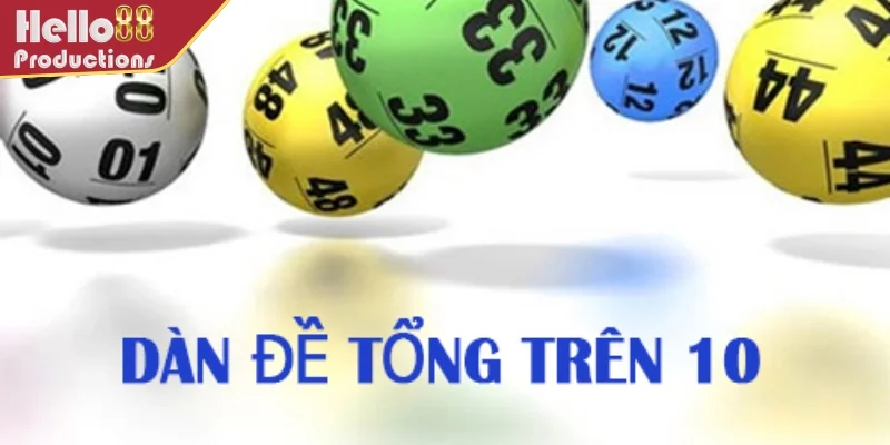 Tổng quan về dàn đề trên 10
